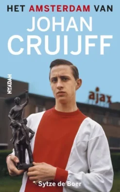 Het amsterdam van Johan Cruijff eBook