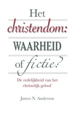 Het christendom: waarheid of fictie? eBook