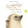 Het egeltje onder de oude boom eBook