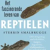 Het fascinerende leven van reptielen eBook