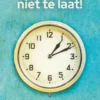 Het is nog niet te laat! eBook