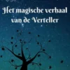 Het magische verhaal van de Verteller eBook