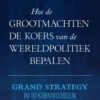 Hoe de grootmachten de koers van de wereldpolitiek bepalen eBook