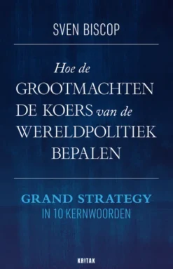 Hoe de grootmachten de koers van de wereldpolitiek bepalen eBook
