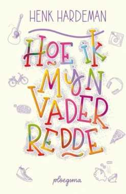 Hoe ik mijn vader redde eBook