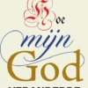 Hoe mijn God veranderde eBook