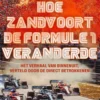 Hoe Zandvoort de Formule 1 veranderde eBook