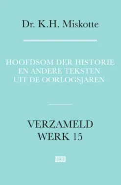 Hoofdsom der historie en andere teksten uit de oorlogsjaren eBook