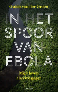In het spoor van ebola eBook