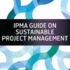 IPMA Guide on Sustainable Project Management eBook