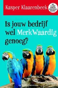 Is jouw bedrijf wel merkwaardig genoeg? eBook