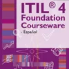 ITIL 4 Foundation Courseware - Español eBook
