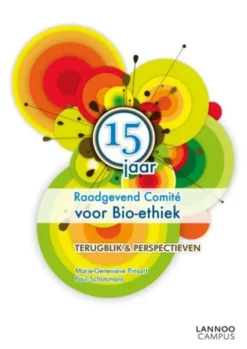 15 Jaar Raadgevend Comite Voor Bio-Ethiek eBook