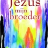 Jezus, mijn broeder eBook