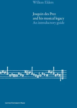 Josquin des Prez and his musical legacy eBook