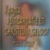 Karma, reïncarnatie en Christelijk geloof eBook