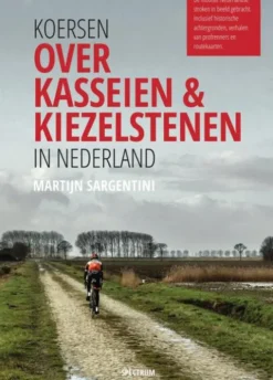 Koersen over kasseien & kiezelstenen in Nederland eBook