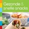 Kook ook gezonde en snelle snacks eBook