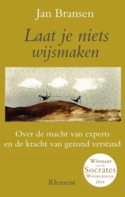 Laat je niets wijs maken eBook
