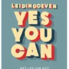 Leidinggeven: yes you can. eBook