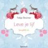 Leve je lijf eBook