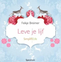 Leve je lijf eBook