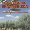 Leven onder de Spaanse zon eBook