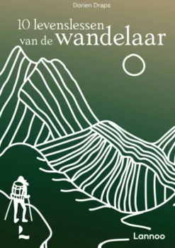 10 Levenslessen Van De Wandelaar eBook