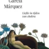 Liefde in tijden van cholera eBook