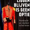 Liggen blijven is geen optie eBook
