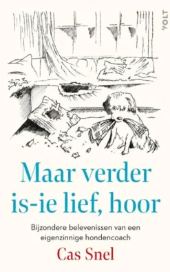 Maar verder is-ie lief, hoor eBook