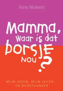 Mamma, waar is dat borsje nou? eBook