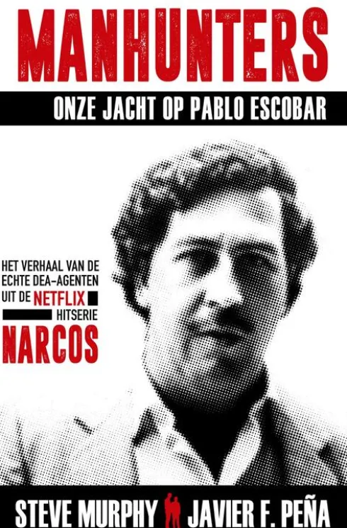 Manhunters - Onze jacht op Pablo Escobar eBook