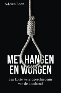Met hangen en wurgen eBook