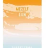 Mezelf zijn eBook