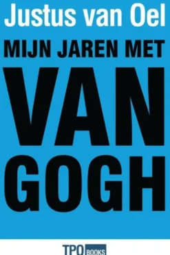 Mijn jaren met Van Gogh eBook