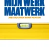 Mijn werk maatwerk eBook