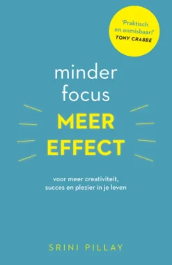 Minder focus, meer effect eBook
