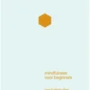Mindfulness voor beginners eBook