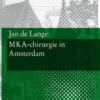 MKA-chirurgie in Amsterdam eBook