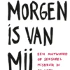 Morgen is van mij eBook