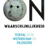 Naar alle onwaarschijnlijkheid eBook