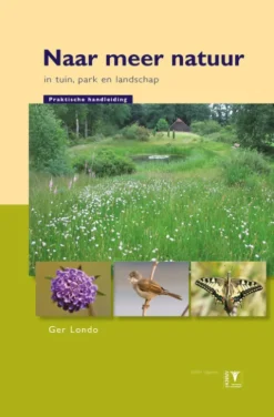 Naar meer natuur in tuin, park en landschap eBook