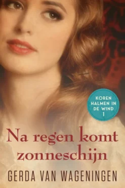 Na regen komt zonneschijn eBook