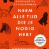 Neem alle tijd die je nodig hebt eBook