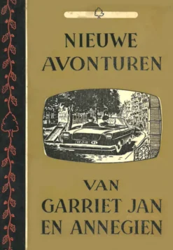Nieuwe avonturen van Garriet Jan en Annegien eBook