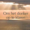 Om het donker op te klaren eBook