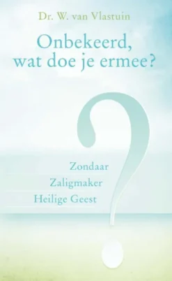 Onbekeerd, wat doe je ermee? eBook