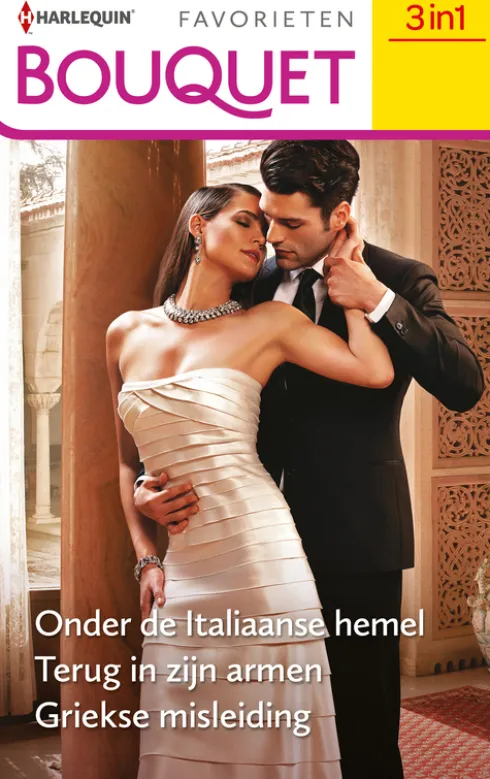 Onder de Italiaanse hemel / Terug in zijn armen / Griekse misleiding eBook