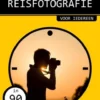 Ontdek snel: Reisfotografie eBook